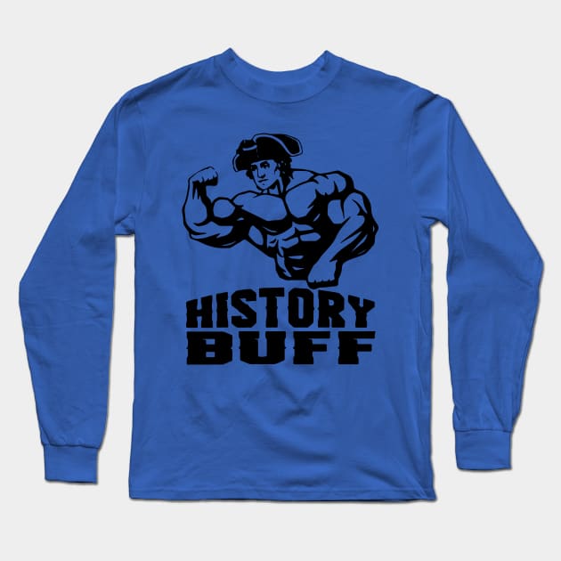 History Buff Dad 3 Long Sleeve T-Shirt by pursuer estroom